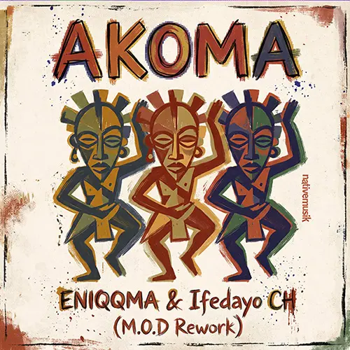 Album Cover: Eniqqma + Ifedayo (CH) - Akoma (M.O.D rework)