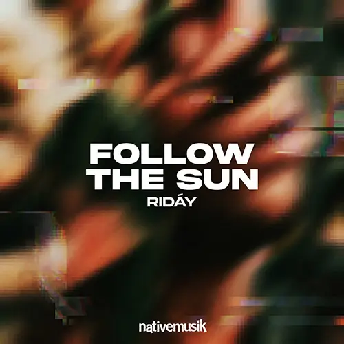 Album Cover: Ridáy - Follow The Sun